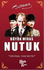 Büyük Miras Nutuk (Orjinal Tam Metin)