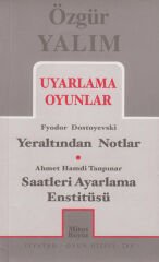 Uyarlama Oyunlar / Yeraltından Notlar - Saatleri Ayarlama Enstitüsü
