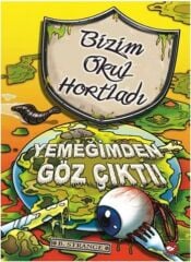Bizim Okul Hortladı 6 - Yemeğimden Göz Çıktı