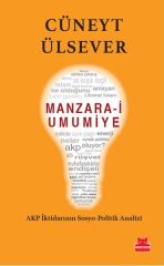Manzara-i Umumiye  AKP İktidarının Sosyo-Politik Analizi