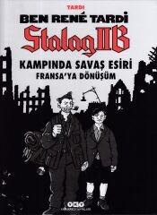 Ben Rene Tardi-Stalag IIB Kampında Savaş Esiri-Fransa’ya Dönüşüm (Ciltli)