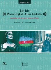 Şan İçin Piyano Eşlikli Azeri Türküler