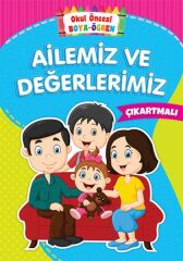 Okul Öncesi Boya-Öğren - Ailemiz ve Değerlerimiz - Çıkartmalı