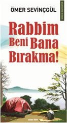 Rabbim Beni Bana Bırakma