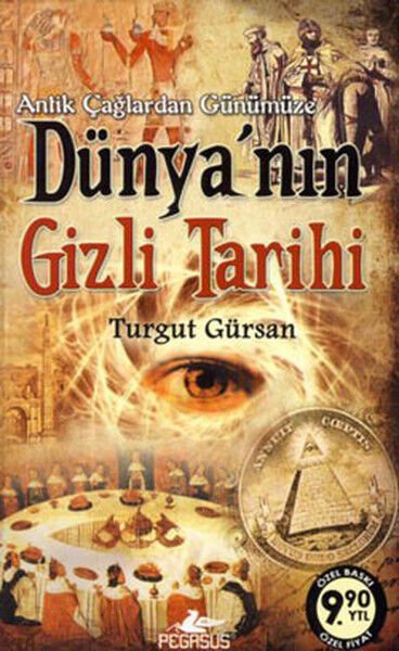 Antik Çağlardan Günümüze Dünya'nın Gizli Tarihi (Cep Boy)