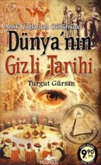 Antik Çağlardan Günümüze Dünya'nın Gizli Tarihi (Cep Boy)