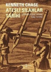 Ateşli Silahlar Tarihi