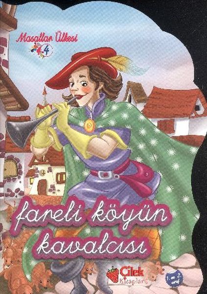 Masallar Ülkesi El Yazılı - Fareli Köyün Kavalcısı