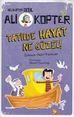 Helikopter Değil Ali kopter 5 - Tatilde Hayat Ne Güzel