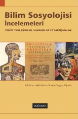 Bilim Sosyolojisi İncelemeleri  Temel Yaklaşımlar Kavramlar ve Tartışmalar