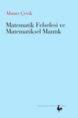 Matematik Felsefesi ve Matematiksel Mantık