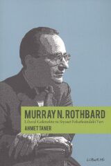 Murray Rothbard  Liberal Gelenekte ve Siyaset Felsefesindeki Yeri