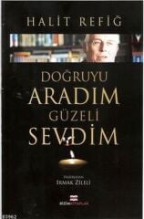 Doğruyu Aradım Güzeli Sevdim