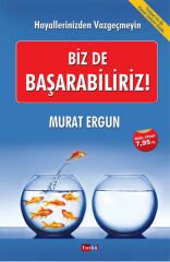 Biz de Başarabiliriz!