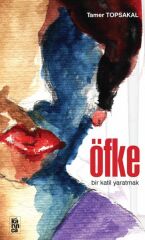 Öfke  Bir Katil Yaratmak