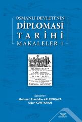 Osmanlı Devletinin  Diplomasi Tarihi Makaleler 1