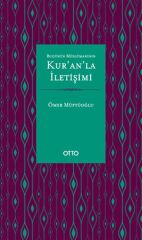 Bugünün Müslümanının Kur'an'la İletişimi
