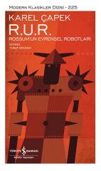R. U. R. – Rossum’Un Evrensel Robotları - Modern Klasikler Dizisi (Ciltli)