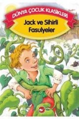 Jack ve Sihirli Fasulyeler (Düz Yazılı) / Dünya Çocuk Klasikleri
