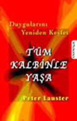Tüm Kalbinle Yaşa