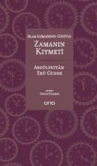 İslam Alimlerinin Gözüyle Zamanın Kıymeti (Ciltli)