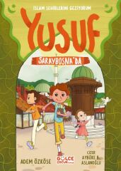 Yusuf Saraybosna'da  - İslam Şehirlerini Geziyorum