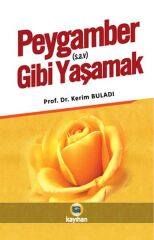 Peygamber (s.a.v.) Gibi Yaşamak