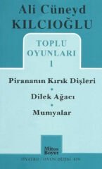 Toplu Oyunları -1 / Pirananın Kırık Dişleri - Dilek Ağacı - Mumyalar