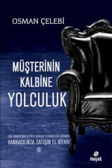 Müşterinin Kalbine Yolculuk  Bankacılıkta Satışın El Kitabı 1