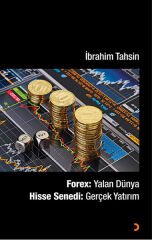 Forex: Yalan Dünya  Hisse Senedi: Gerçek Yatırım