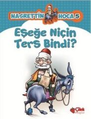 Nasrettin Hoca 5-Eşeğe Niçin Ters Bindi?