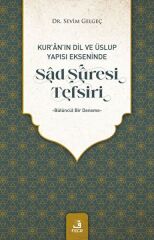 Kur'an'ın Dil ve Üslup Yapısı Ekseninde Sad Suresi Tefsiri
