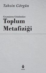 Geçmişten Günümüze Toplum Metafiziği