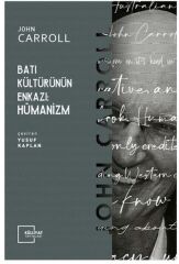 Batı Kültürünün Enkazı: Hümanizm