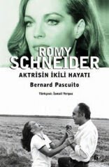 Romy Schneider - Aktrisin İkili Hayatı
