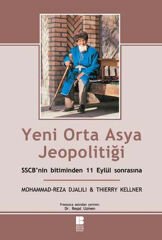Yeni Orta Asya Jeopolitiği  SSCB'nin bitiminden 11 Eylğl Sonrasına