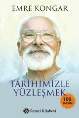 Tarihimizle Yüzleşmek
