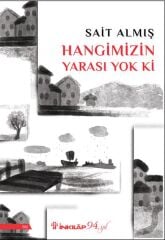Hangimizin Yarası Yok Ki