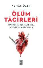 Ölüm Tacirleri - Organ Nakli Hakkında Gizlenen Gerçekler