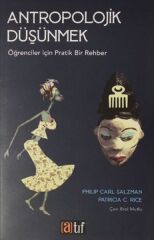 Antropolojik Düşünmek - Öğrenciler İçin Pratik Bir Rehber