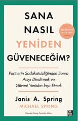 Sana Nasıl Yeniden Güveneceğim?