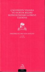 Çağımızın Yasama ve Hukuk Bilimi Konusundaki Görevi Üzerine