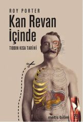 Kan Revan İçinde: Tıbbın Kısa Tarihi