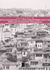 Sessizliğin Sesi III  Ankaralı Ermeniler Konuşuyor