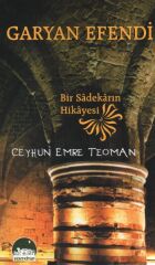 Garyan Efendi  Bir Sadekarın Hikayesi