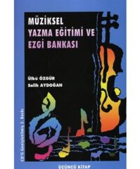 Müziksel Yazma Eğitimi ve Ezgi Bankası (3. Kitap)