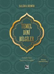 Temel Dini Bilgiler - Gençler İçin ''Soru ve Cevaplar''