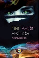 Her Kadın Aslında...