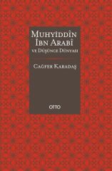 Muhyiddin İbn Arabi ve Düşünce Dünyası
