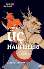 Osmanlı’nın Üç Harflileri –Hortlaklar, Hayaletler, Cinler Arasında–